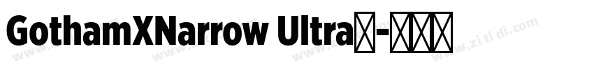 GothamXNarrow Ultra◆字体转换